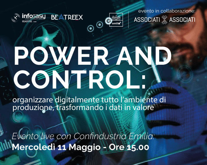 Power and Control: organizzare digitalmente tutto l’ambiente di produzione, trasformando i dati in valore